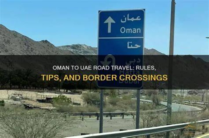 Can Oman residents travel to UAE by road?