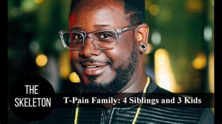 Does T-Pain have siblings?