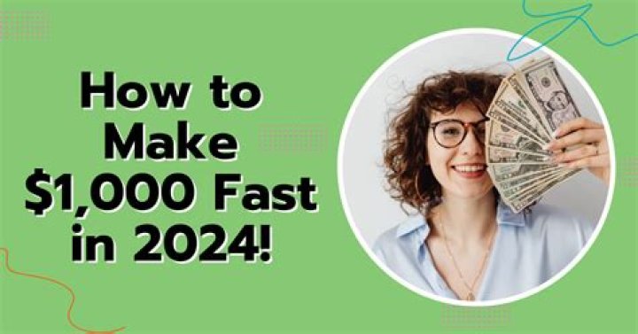 How can I make 1000 bucks fast?