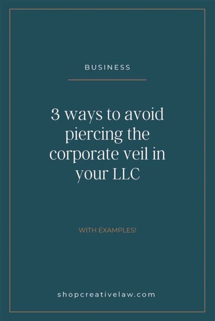 How do you avoid piercing the corporate veil LLC?
