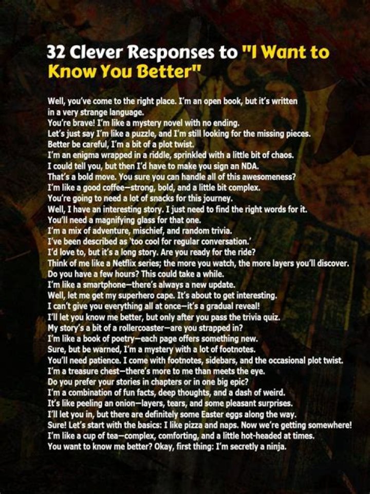 How do you get a guy to want to know you better?