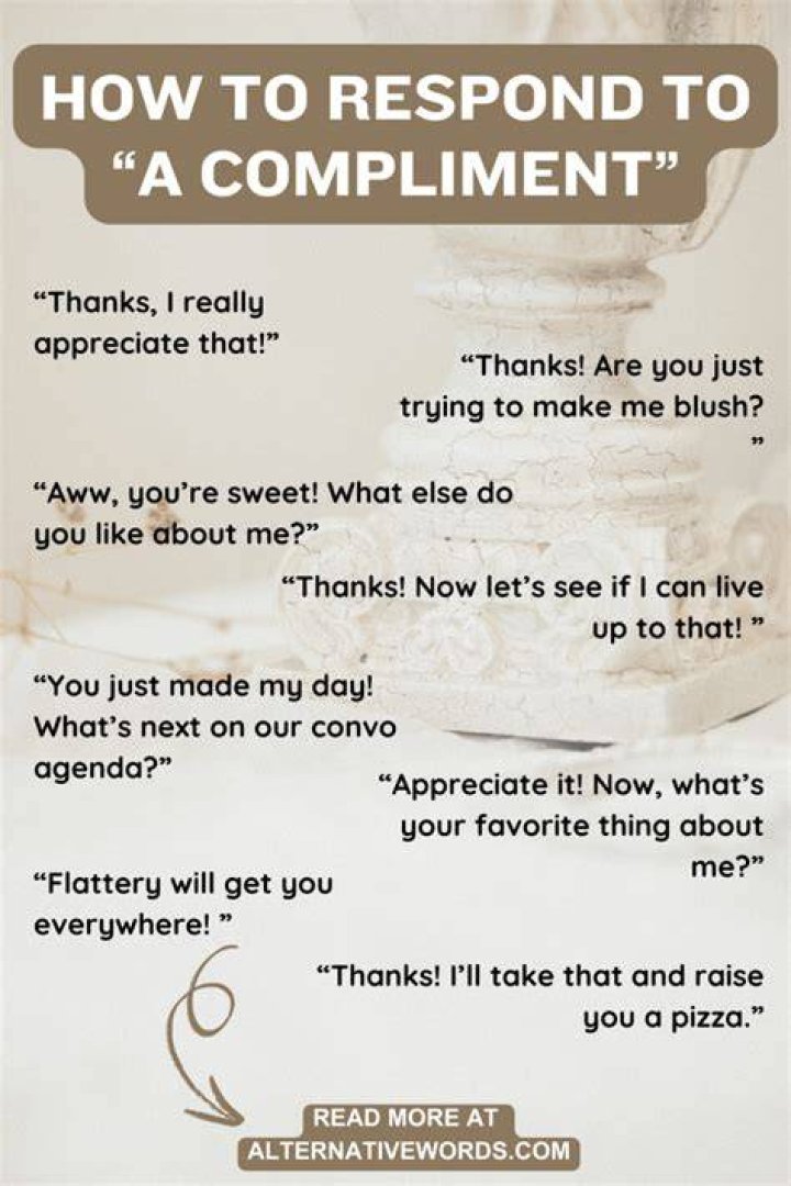 How do you respond to a generous compliment?