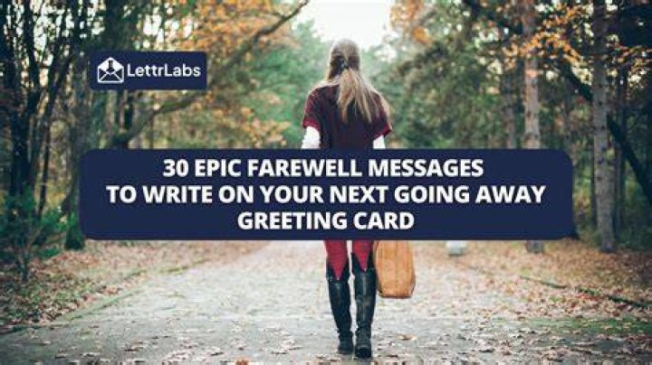 How do you write a good farewell message?