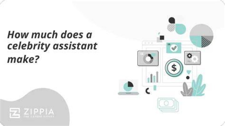 How much does a personal assistant to a celebrity make?