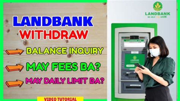 How much is the limit of Landbank ATM?