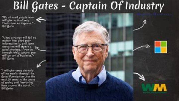 How was Bill Gates a captain of industry?