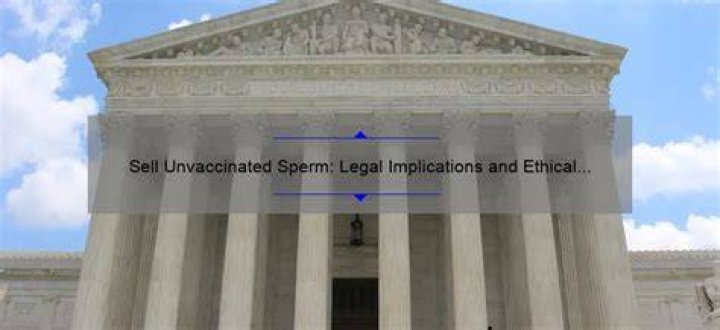 Is it legal to sell sperm?