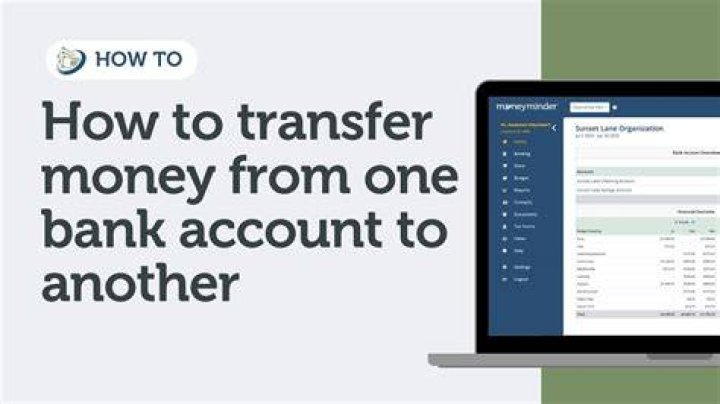 What do I need to transfer money from one account to another?