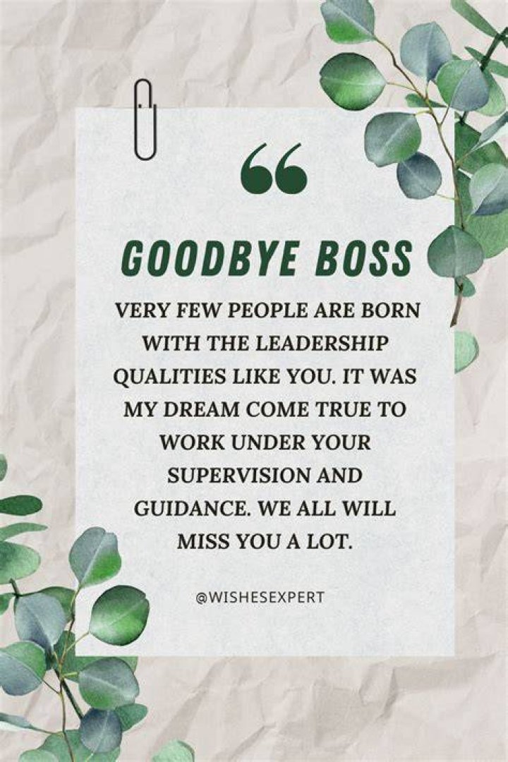 What do you say when your boss is leaving?
