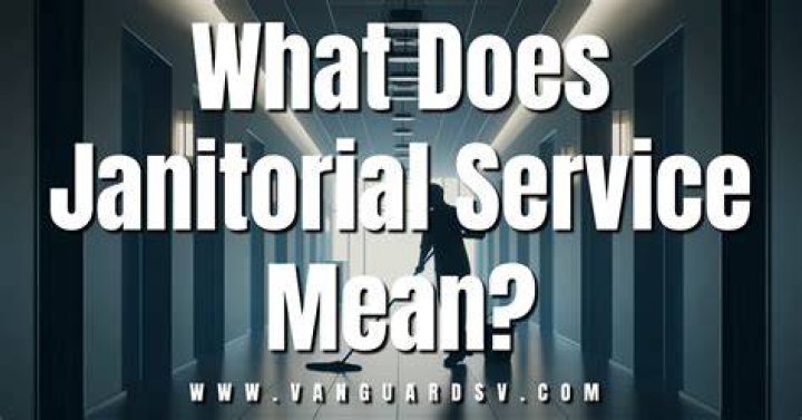 What does janitorial mean?