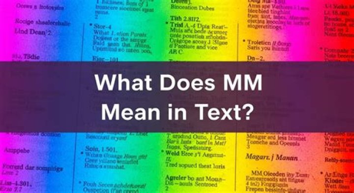 What does mm mean in text?