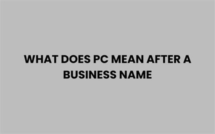 What does PC mean in a business name?
