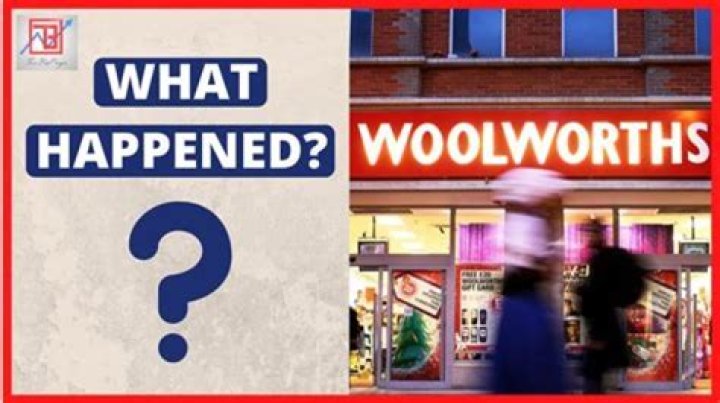 What happened to Woolworth?