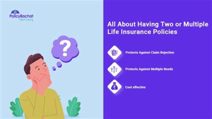 What happens if you have two life insurance policies?