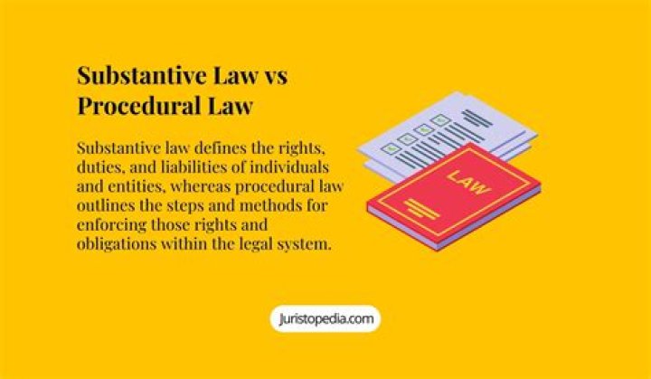 What is more important substantive law or procedural law?