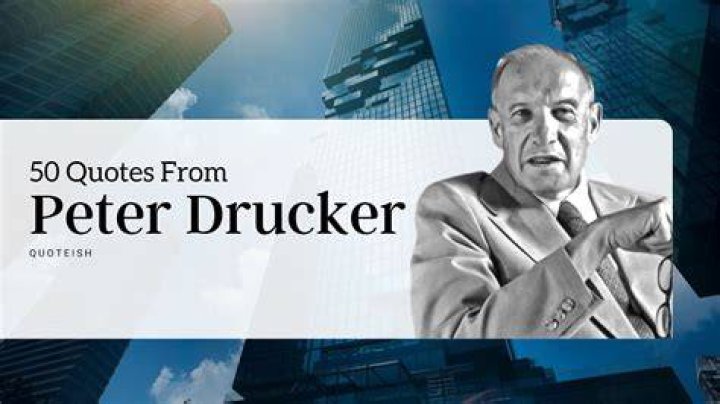 What is Peter Drucker best known for?