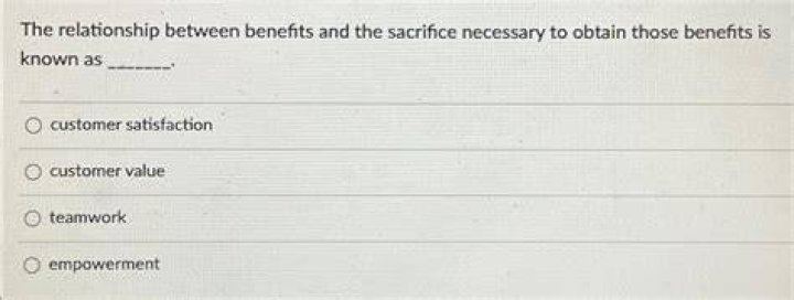 What is the relationship between benefits and the sacrifice necessary to obtain those benefits called?