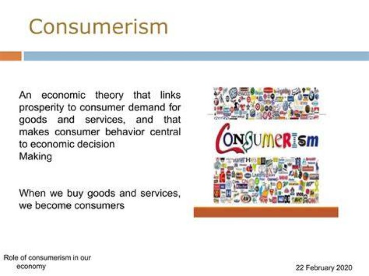 What is the role of consumerism?