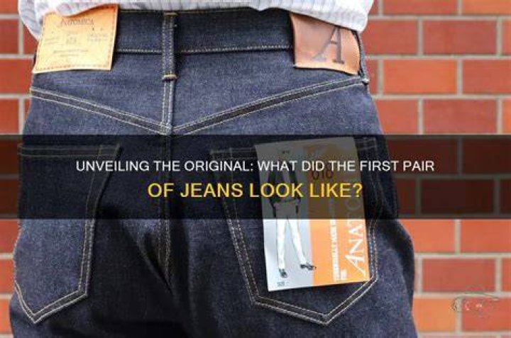 What was the first pair of jeans?