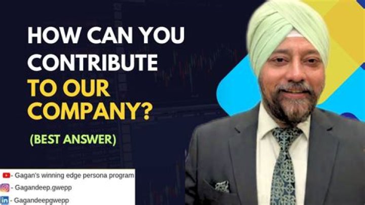 What will you contribute to our company best answer?