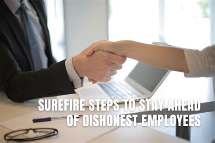 What would happen to a dishonest employee in the workplace?