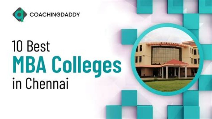 Which college is best for doing MBA in Chennai?