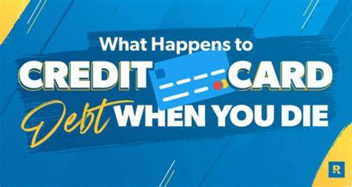 Who is responsible with the credit card debt if father die?