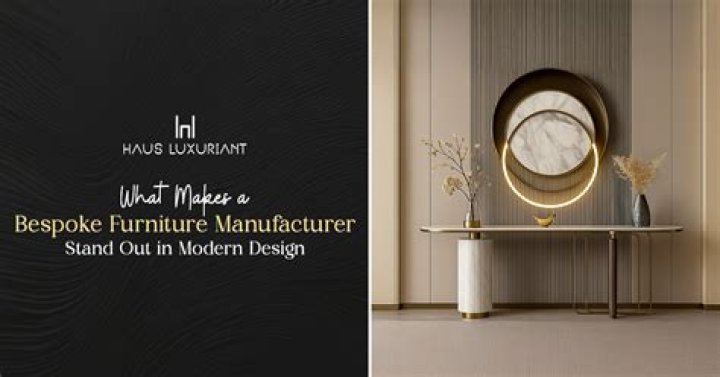 Who makes our furniture?