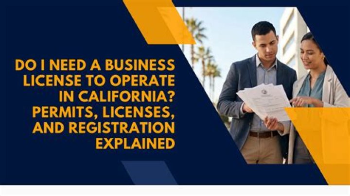 Who needs a business license in California?